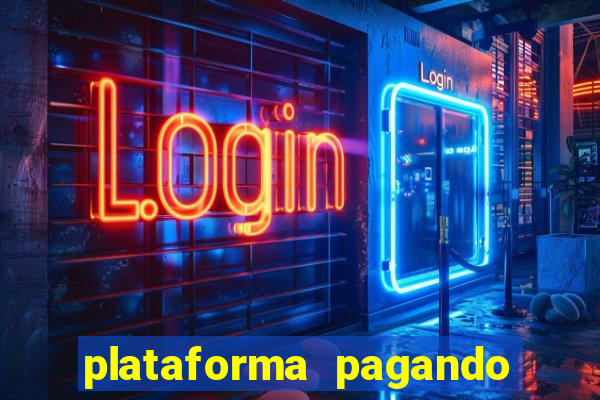 plataforma pagando fortune tiger